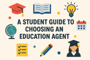 Read more about the article A Student Guide to Choosing an Education Agent